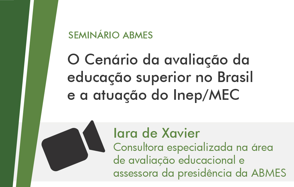O CENÁRIO DA AVALIAÇÃO DA EDUCAÇÃO SUPERIOR NO BRASIL E A ATUAÇÃO DO INEP/MEC (IARA DE XAVIER)